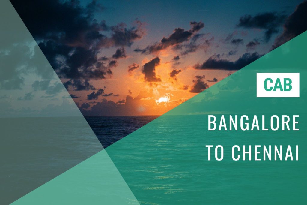 Bangalore to Chennai Cab Service w/ Cost | Huge Savings with 'Bangalore Ride'