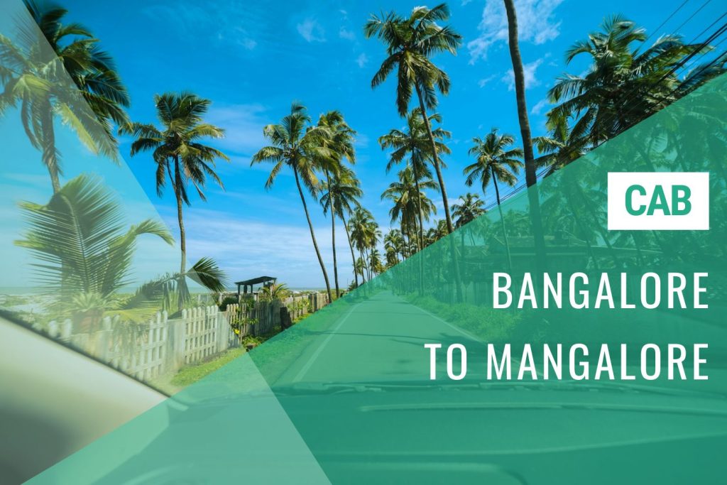 Bangalore to Mangalore Cab Service w/ Cost | Huge Savings with 'Bangalore Ride'